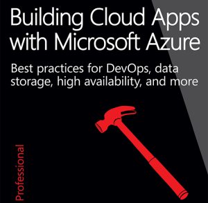 Building Cloud Apps with Microsoft Azure