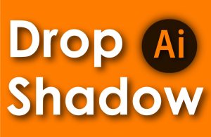 How to Add Drop Shadow in Illustrator | Tutorial