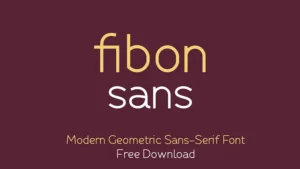 Fibon Sans Font: A Modern Geometric Sans-Serif (Free Download)