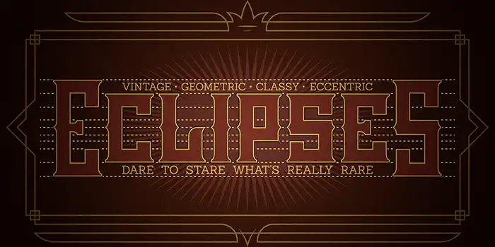 The word ECLIPSES set in Kafenia font showing its geometric, classy, and eccentric vintage style.
